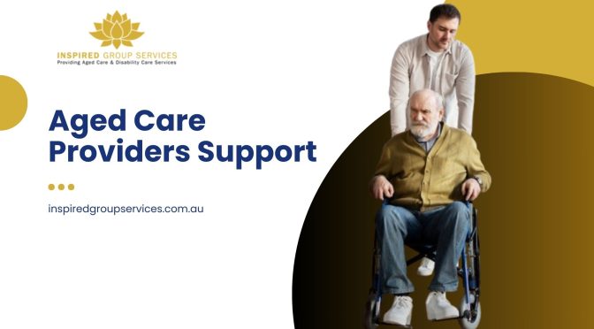 How Do Aged Care Providers Support Ageing at Home?
